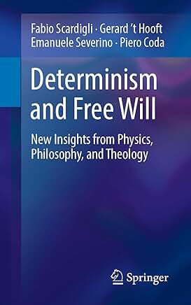 Determinism and Free Will, by Scardigli, 't Hooft, et al.